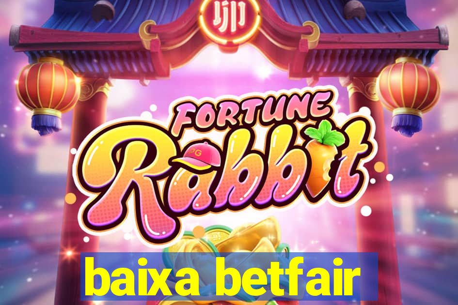 baixa betfair